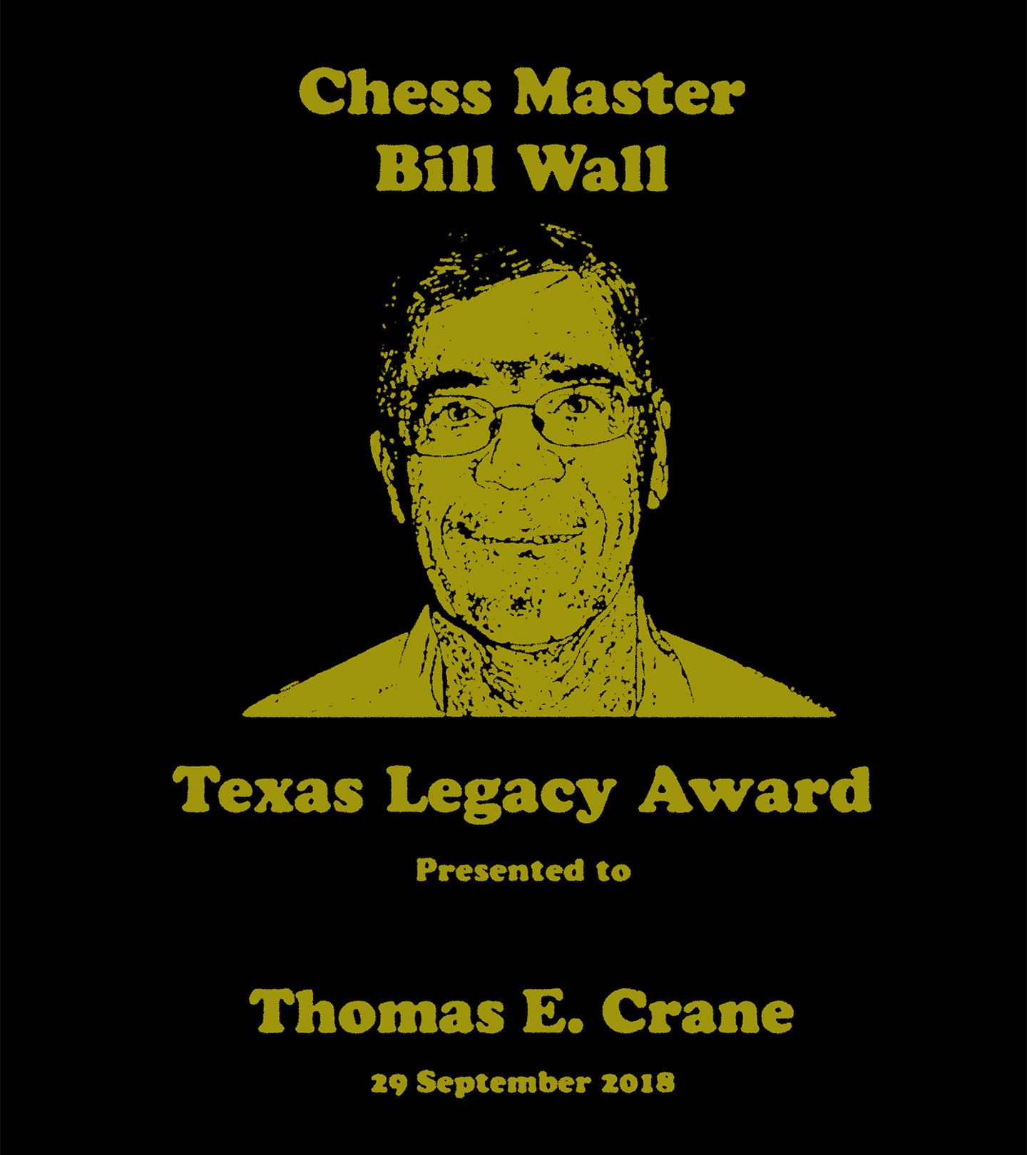 National Chess Master Bill Wall Texas Legacy Award.
